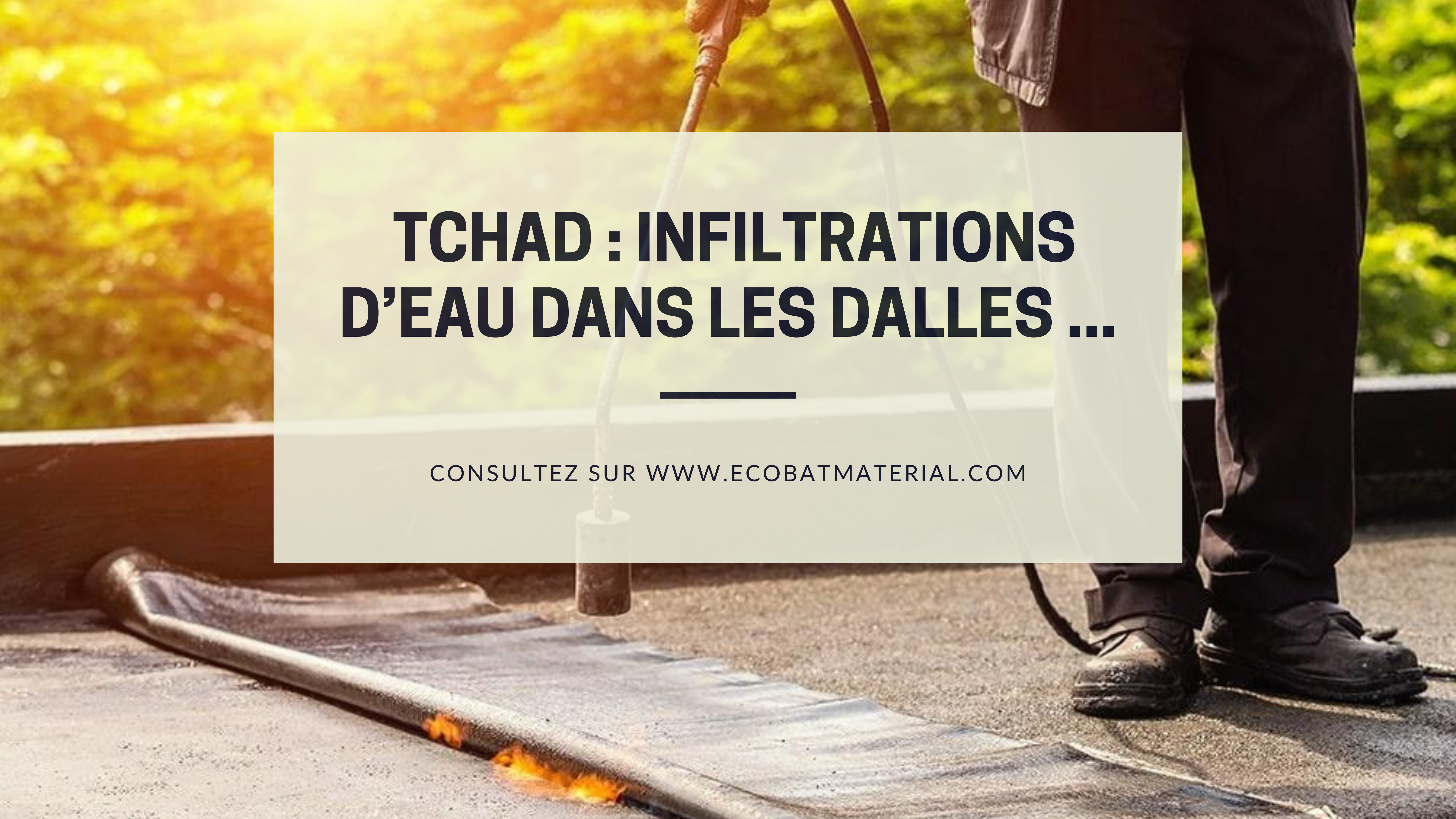 Infiltration de nos dalles en période de pluie